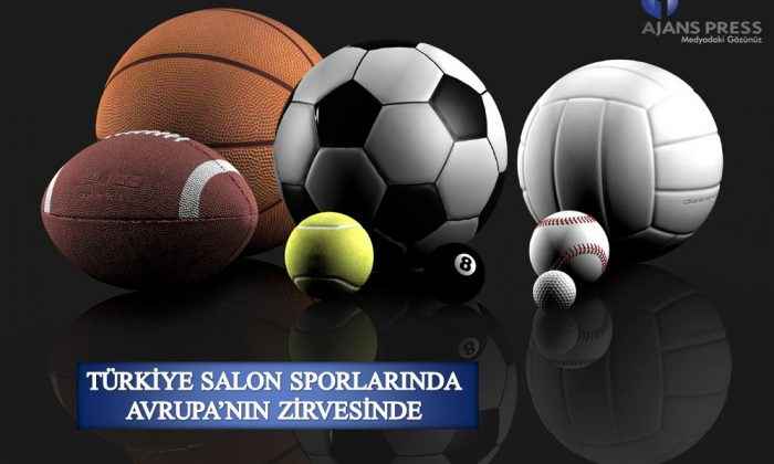 Türkiye salon sporlarında Avrupa’nın zirvesinde