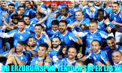 BB Erzurumspor Süper Lig’de