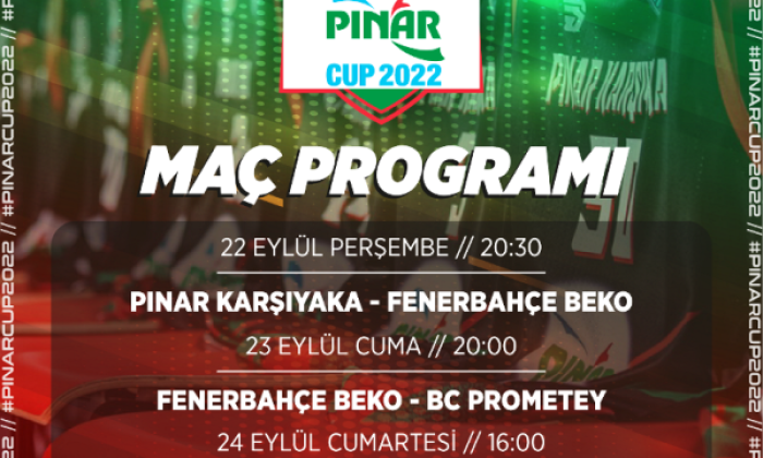 Türk basketbolunun en prestijli turnuvalarından  biri Pınar Cup 2022 başlıyor