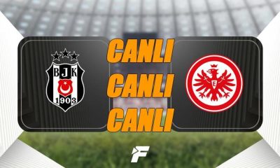 Beşiktaş, Frankfurt’la Kritik Maça Çıkıyor!