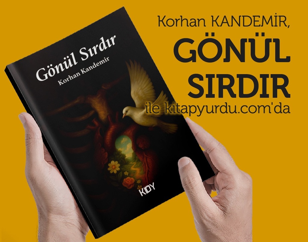 Korhan Kandemir’in Yeni Eseri “Gönül Sırdır” Okurlarla Buluştu